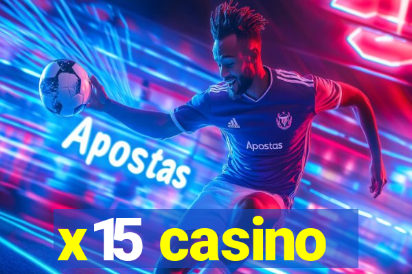 x15 casino
